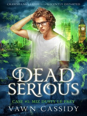 cover image of Dead Serious Case #1 Miz Dusty Le Frey